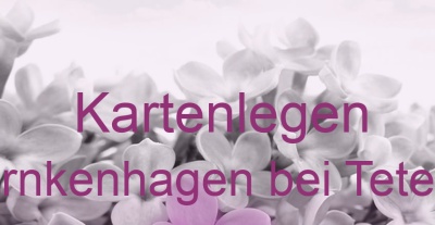 Kartenlegen Warnkenhagen bei Teterow | Top-Experten für Kartenlegen, Wahrsagen, Hellsehen, Zukunftsdeutung. Kartenlegen Warnkenhagen bei Teterow | Top-Experten für Kartenlegen, Wahrsagen, Hellsehen, Zukunftsdeutung.